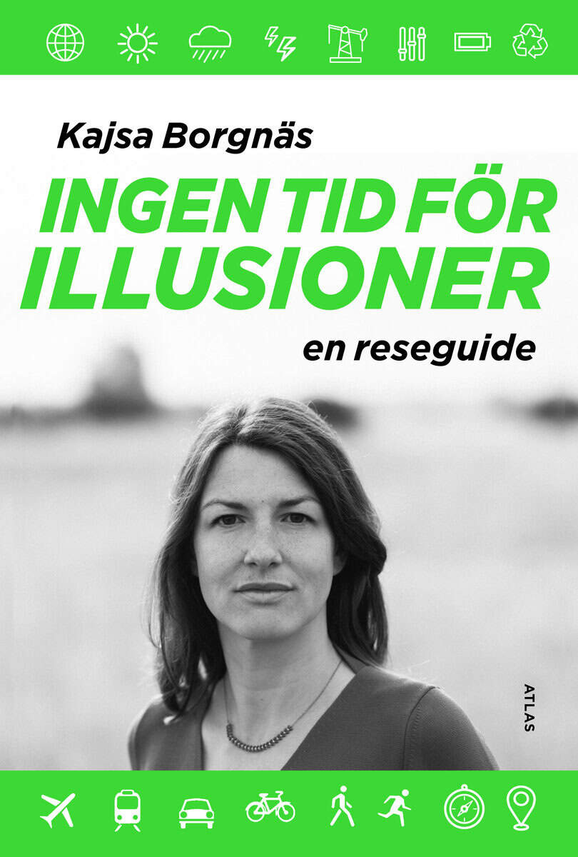 Kajsa Borgnäs : Ingen tid för illusioner
