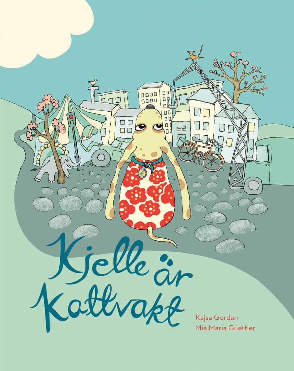 Kajsa Gordan : Kjelle är kattvakt