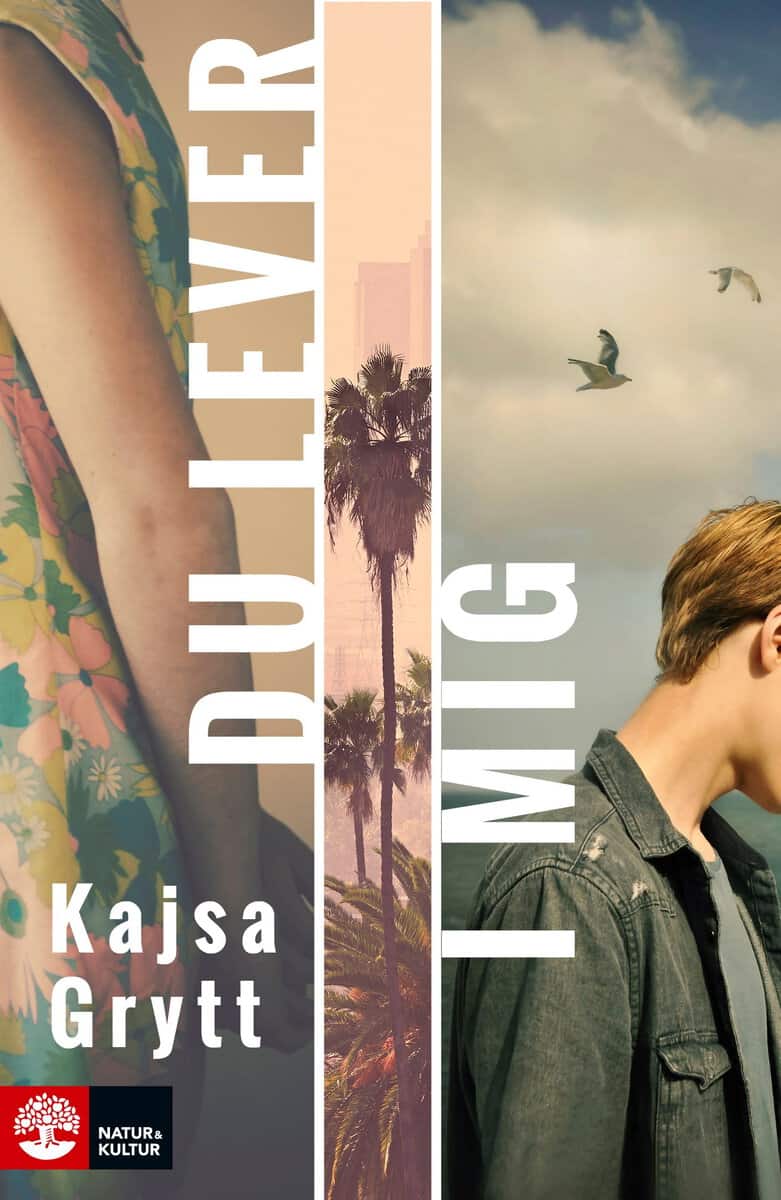 Kajsa Grytt : Du lever i mig