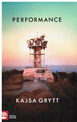 Kajsa Grytt : Performance