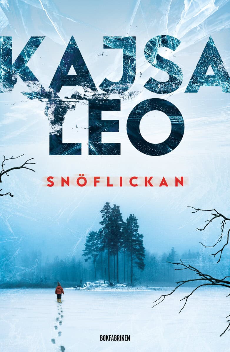 Kajsa Leo : Snöflickan
