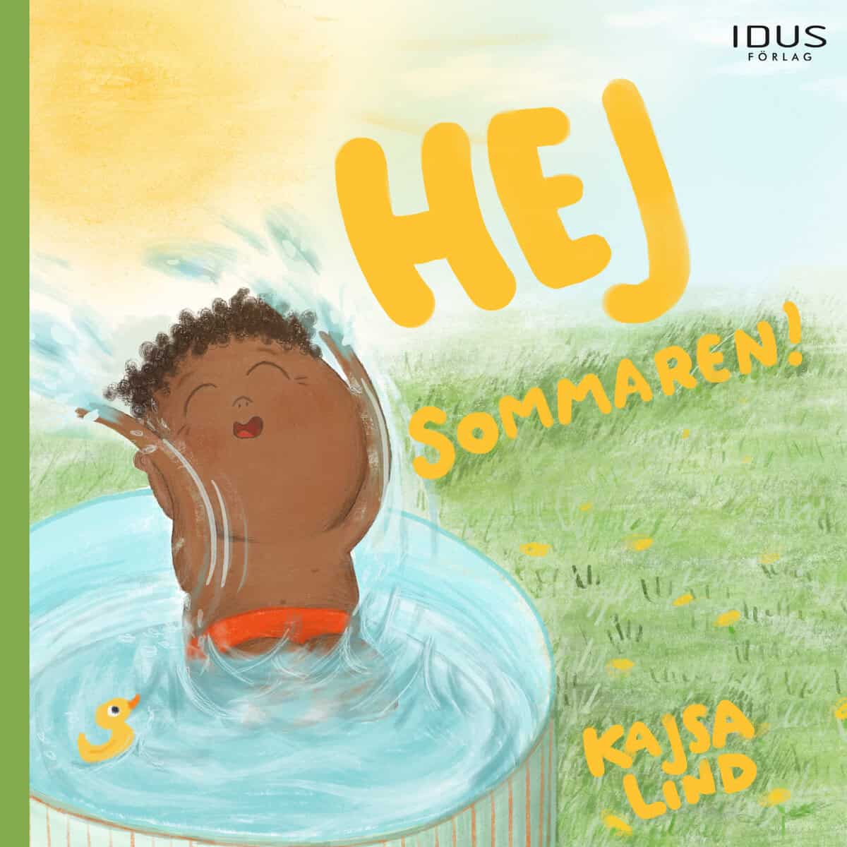 Kajsa Lind : Hej sommaren!