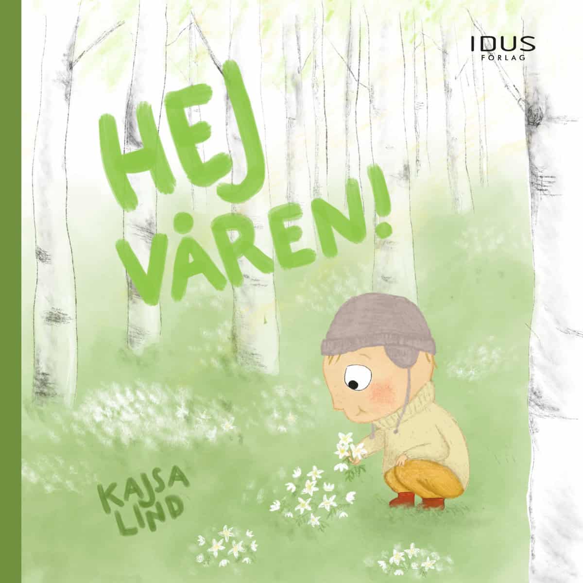 Kajsa Lind : Hej våren!