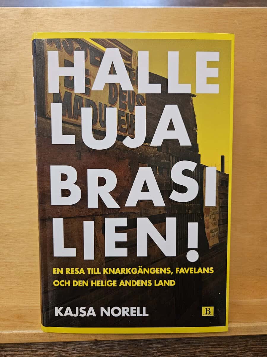 Kajsa Norell : Halleluja, Brasilien!
