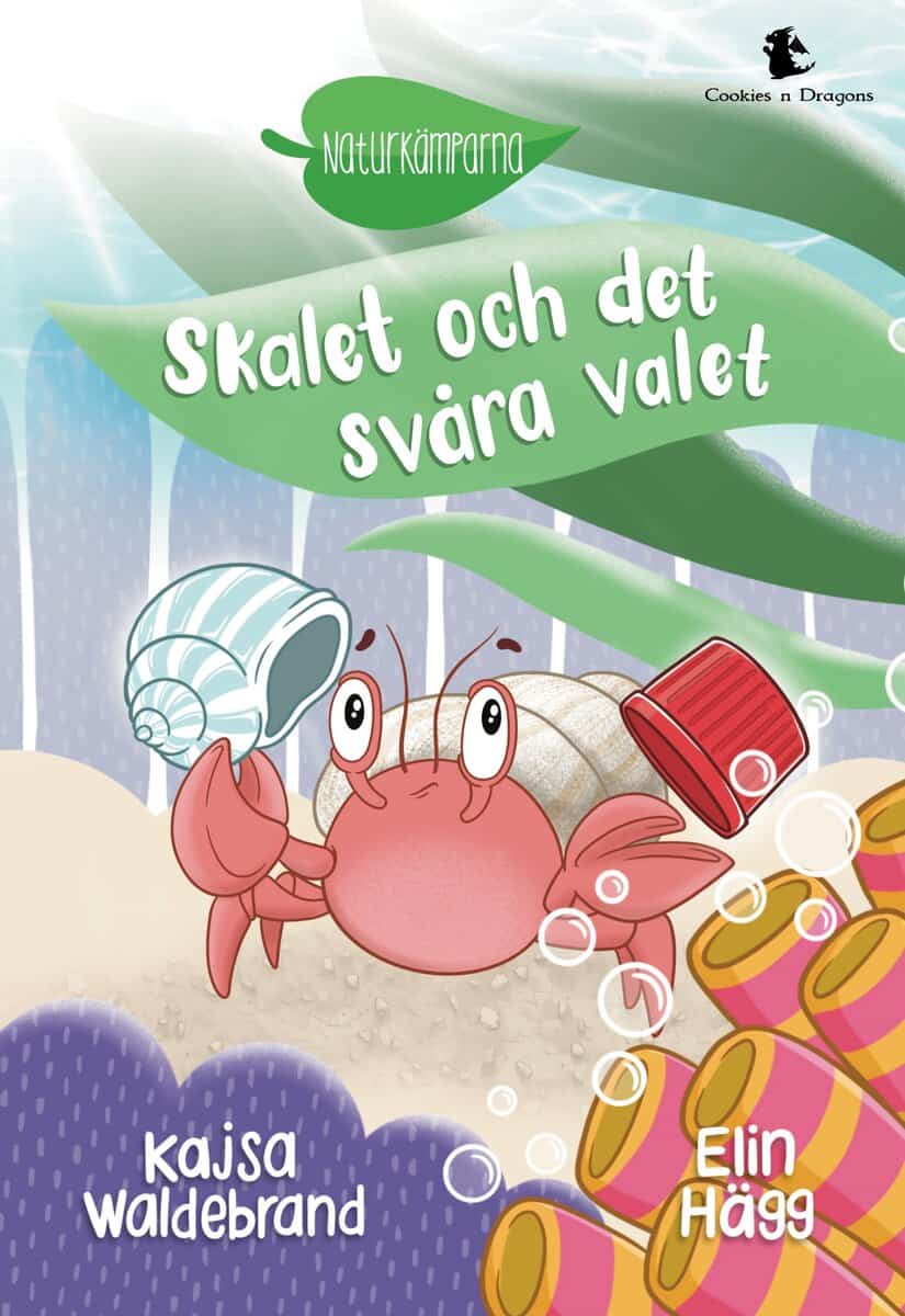 Kajsa Waldebrand : Skalet och det svåra valet