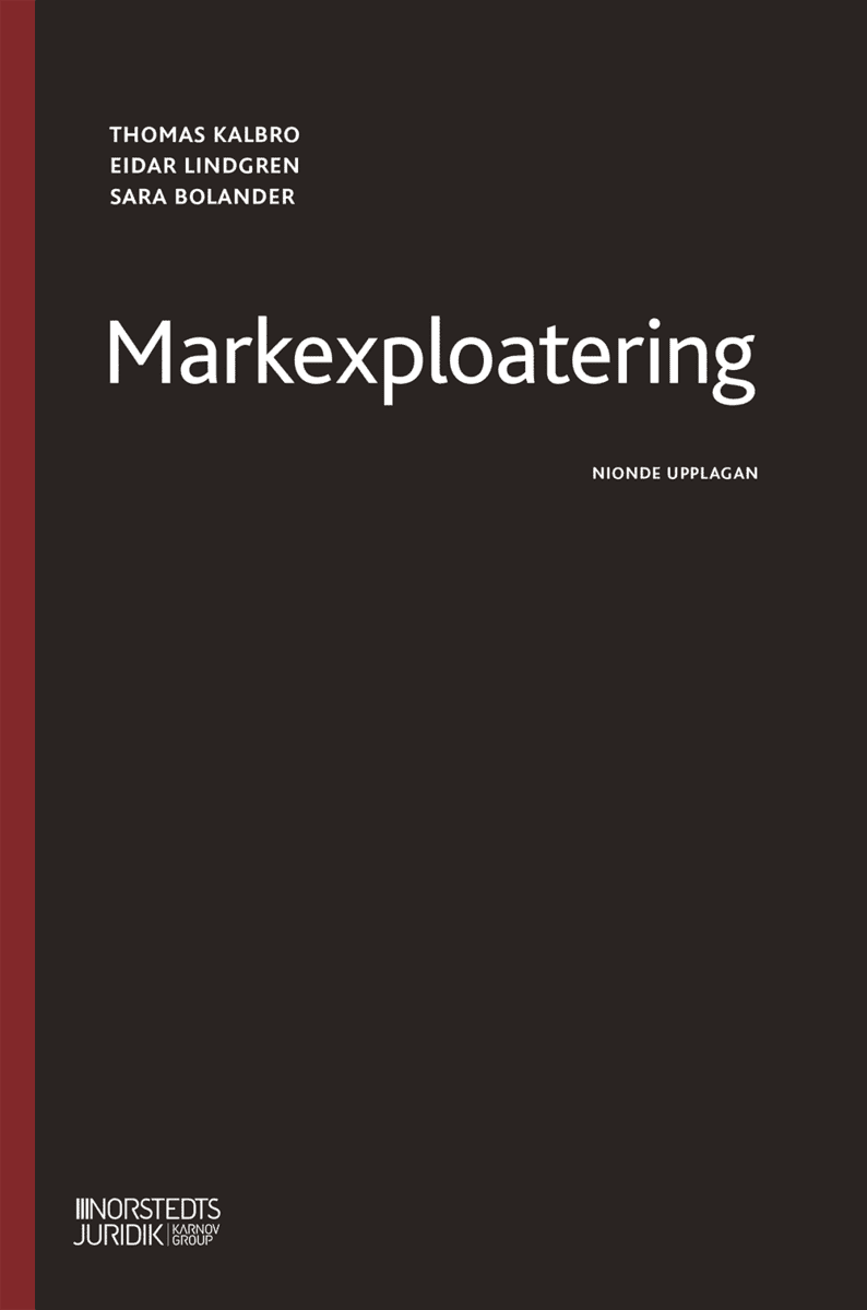 Kalbro, Thomas ; Lindgren, Eidar ; Bolander, Sara : Markexploatering