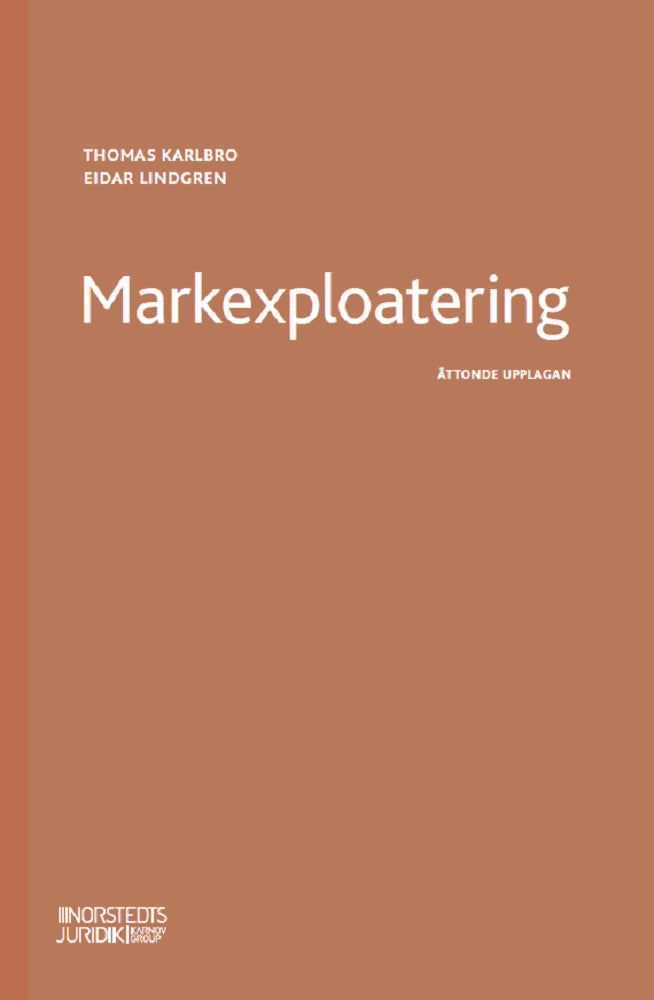 Kalbro, Thomas ; Lindgren, Eidar : Markexploatering