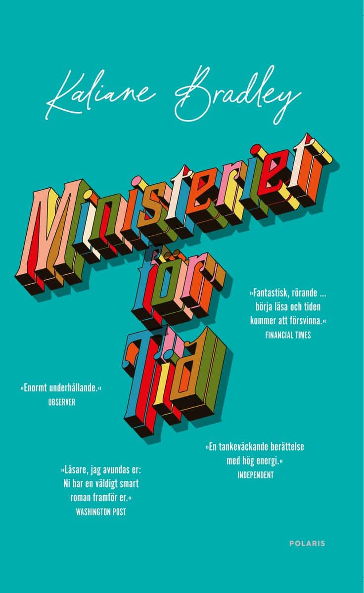 Kaliane Bradley : Ministeriet för tid