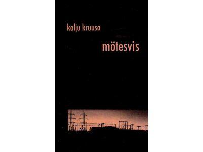 Kalju Kruusa : Mötesvis