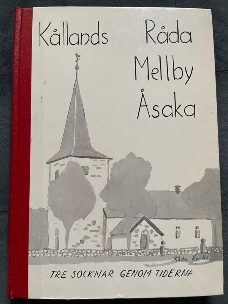 Kållands-Råda - Mellby - Åsaka. Tre socknar genom tiderna