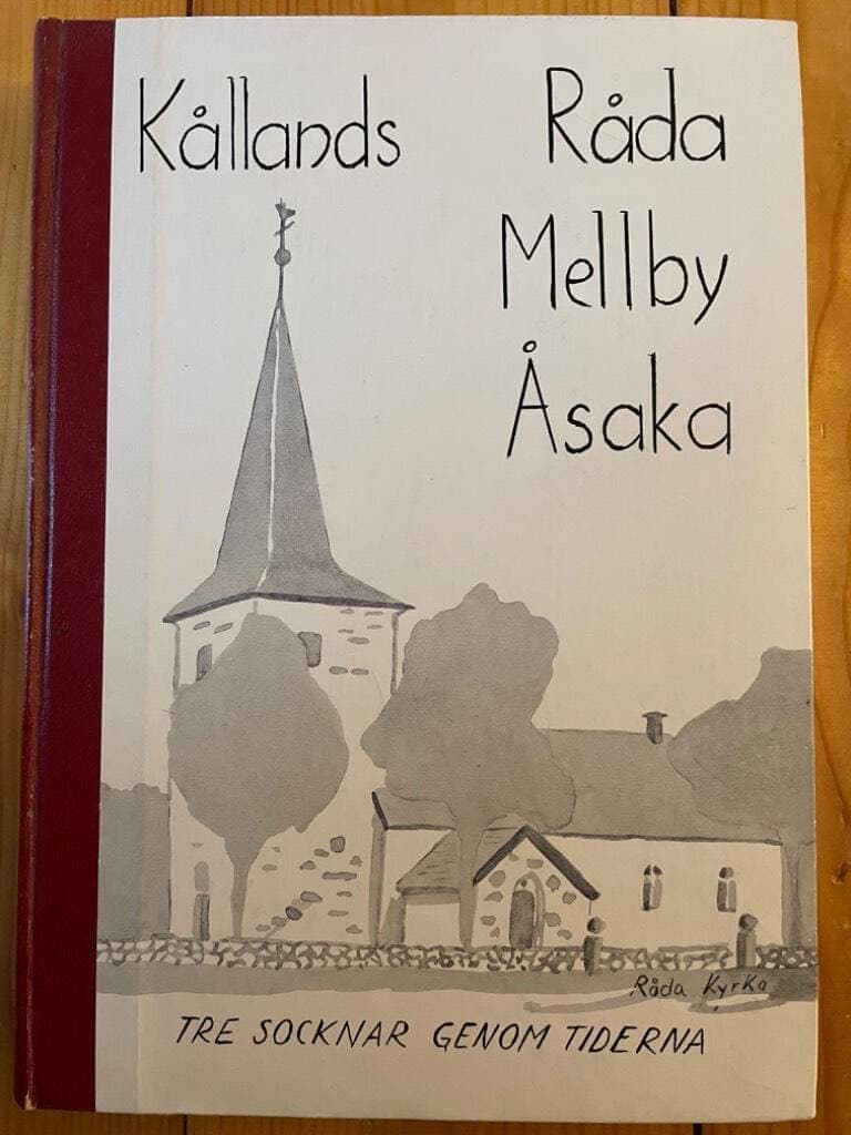 Kållands-Råda - Mellby - Åsaka. Tre socknar genom tiderna