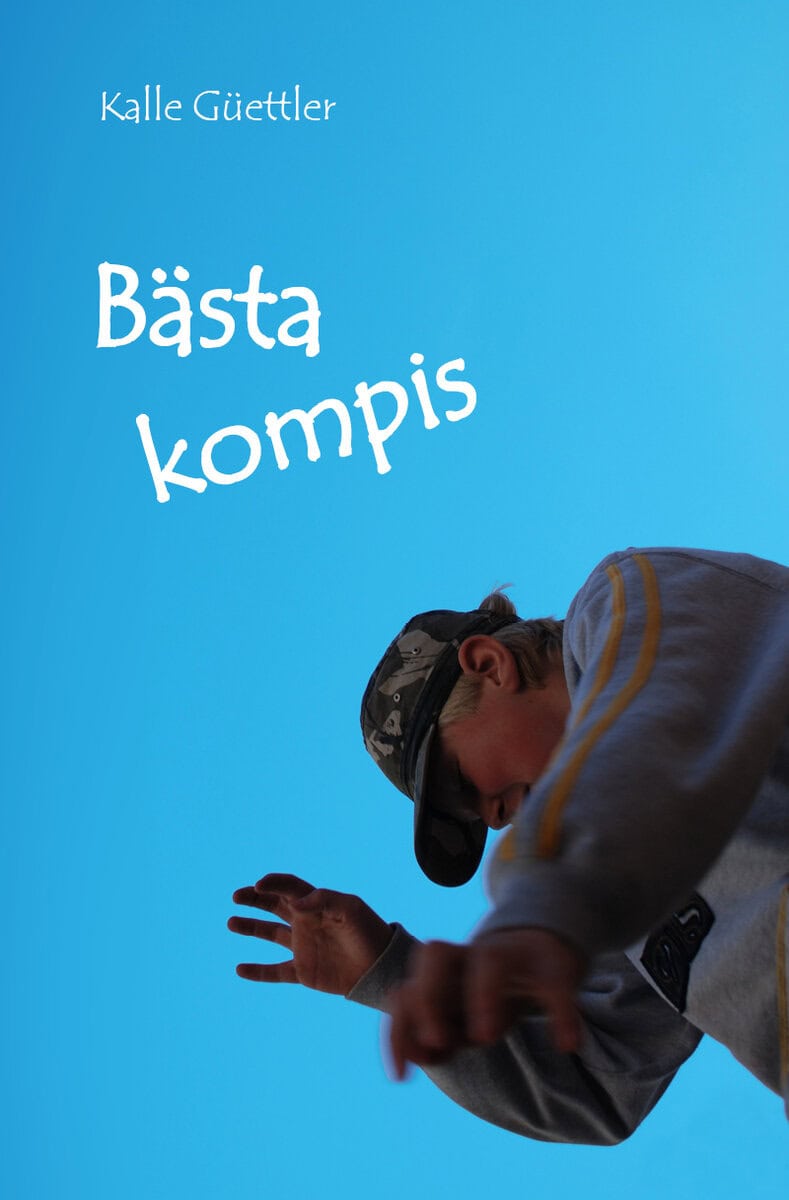 Kalle Güettler : Bästa kompis