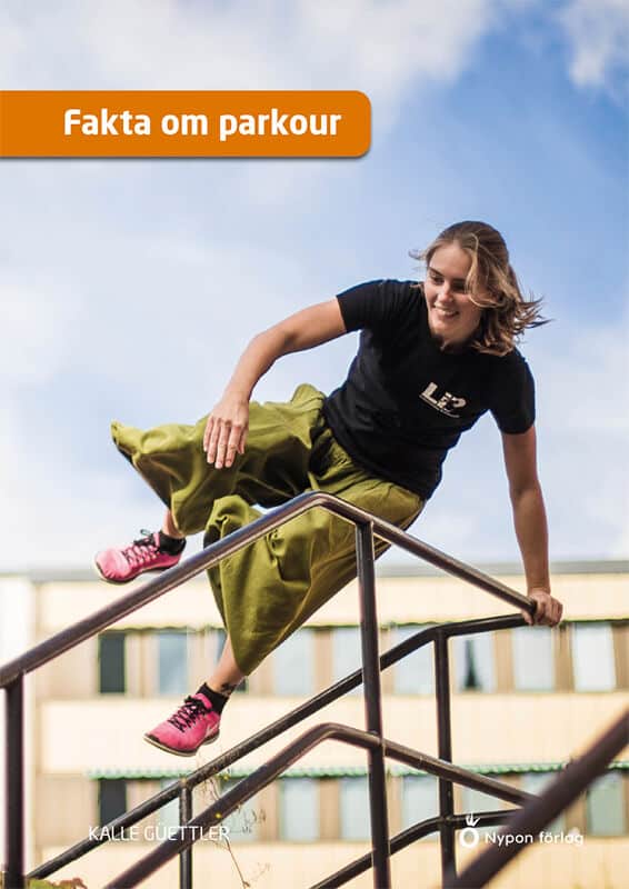 Kalle Güettler : Fakta om parkour