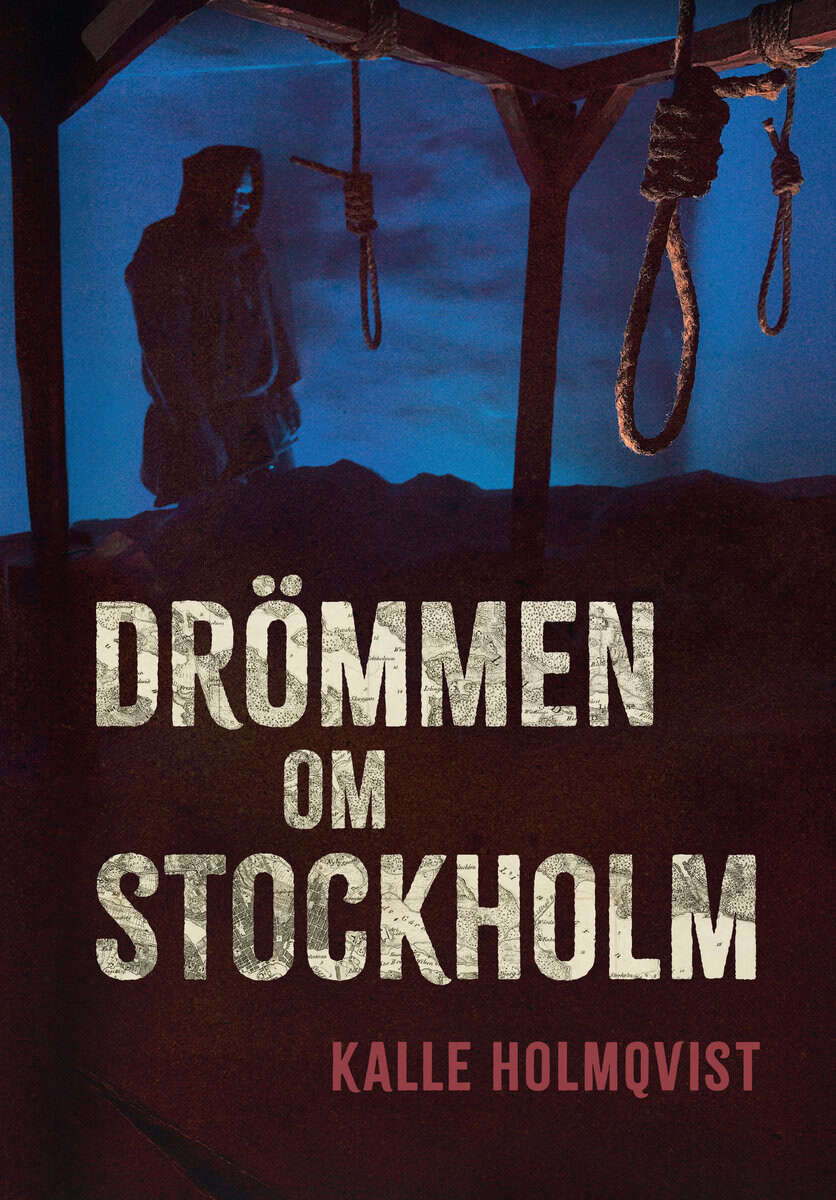 Kalle Holmqvist : Drömmen om Stockholm
