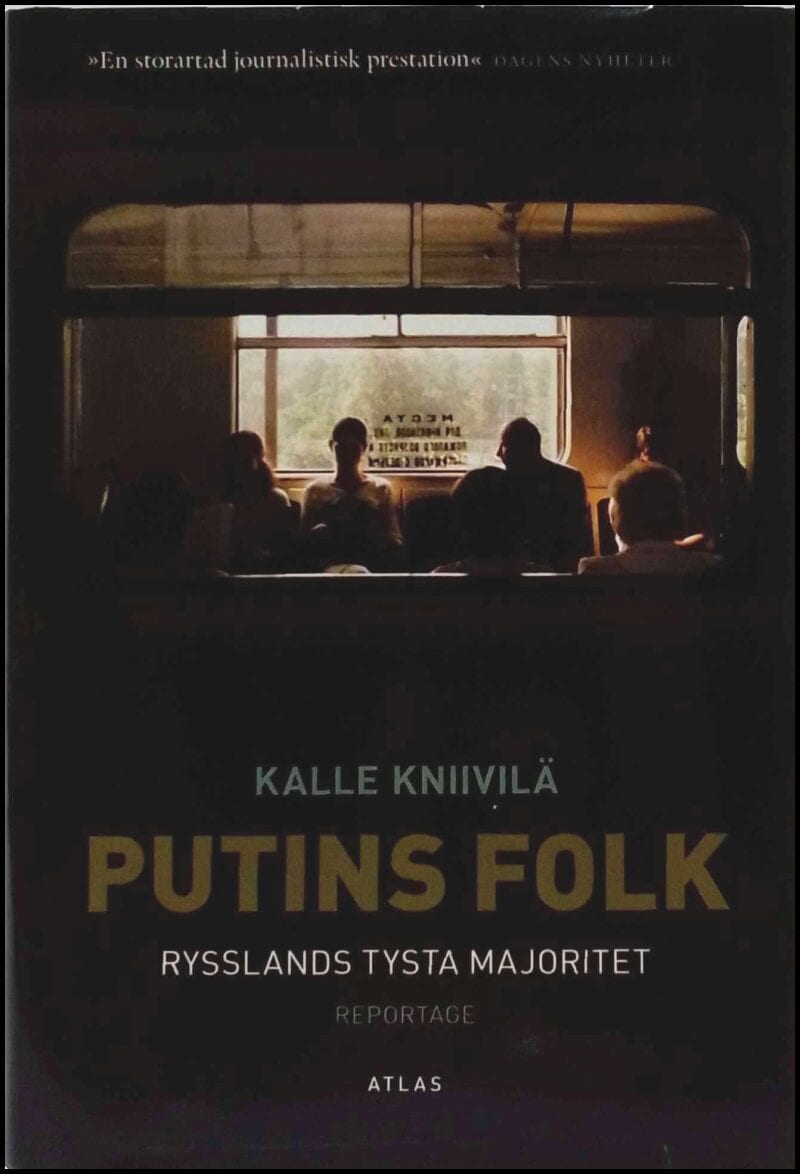 Kalle Kniivilä : Putins folk