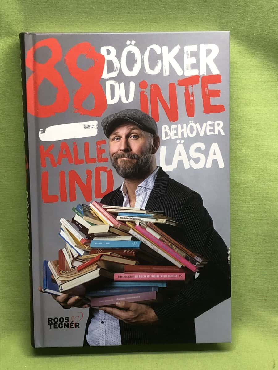 Kalle Lind : 88 böcker du inte behöver läsa!