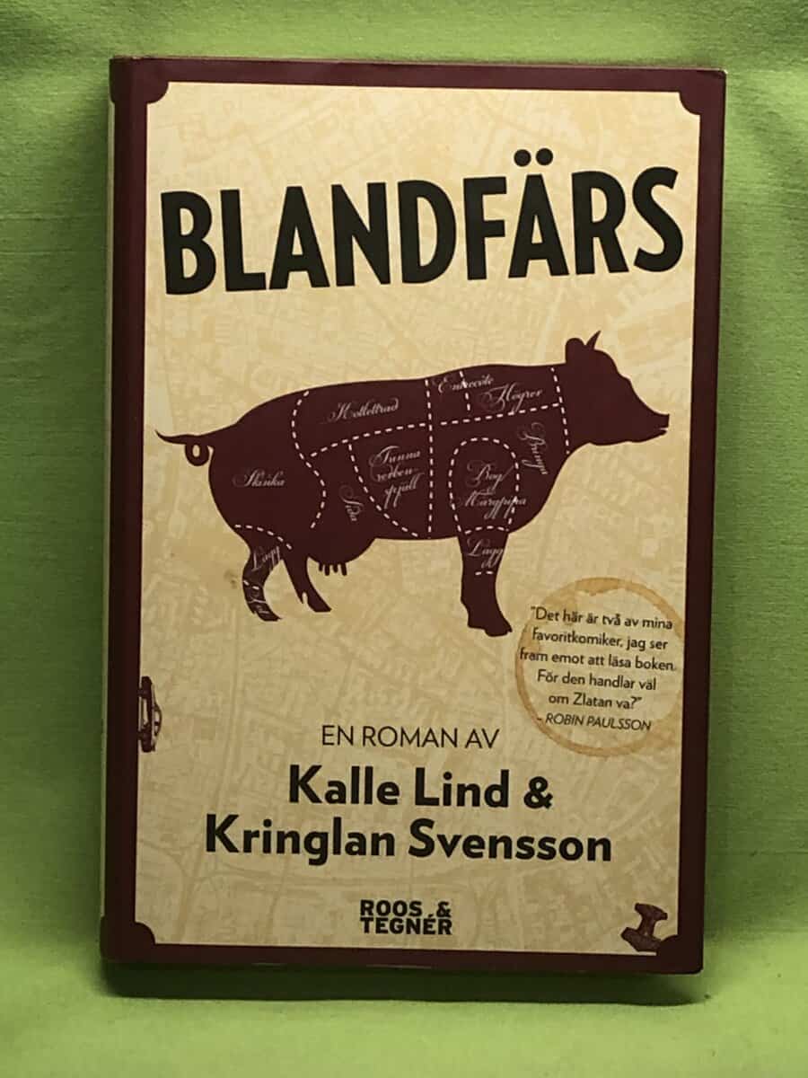 Kalle Lind : Blandfärs en roman