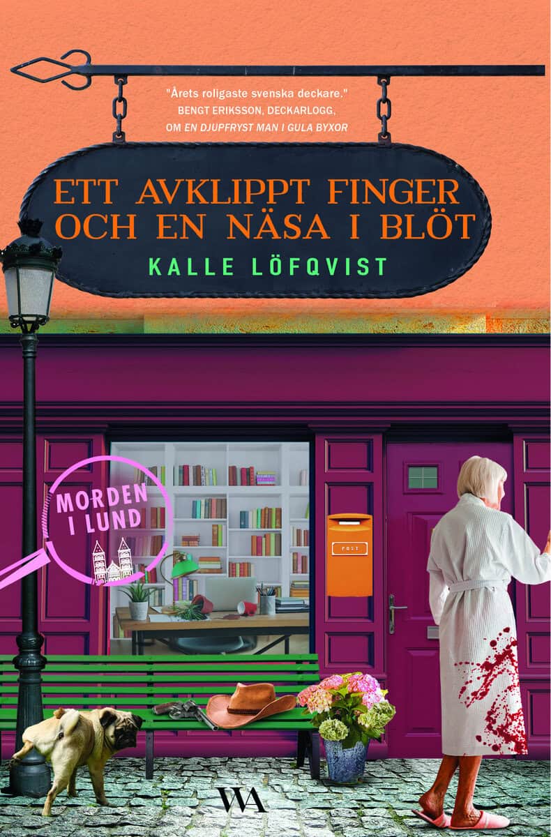 Kalle Löfqvist : Ett avklippt finger och en näsa i blöt