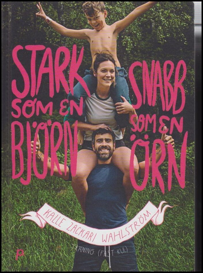 Kalle Zackari Wahlström : Stark som en björn