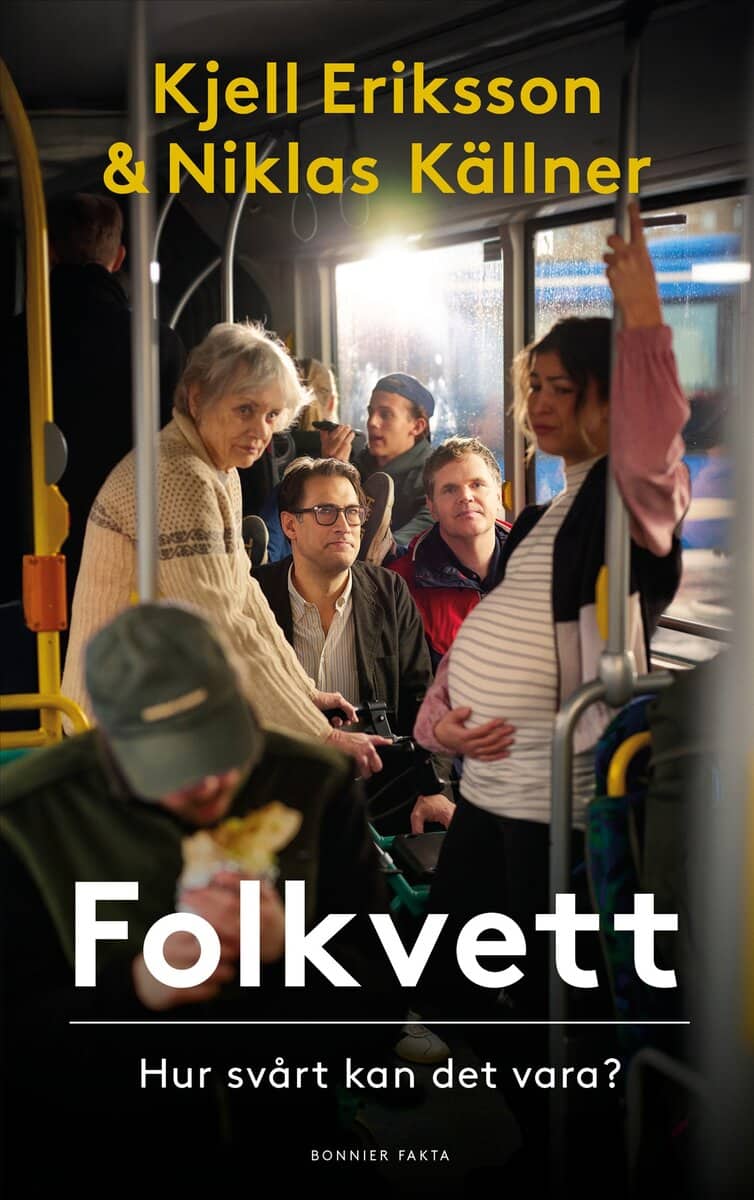 Källner, Niklas ; Eriksson, Kjell : Folkvett. Hur svårt kan det vara?
