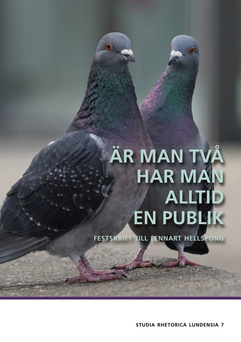 Källström, Lisa ; Stagnell, Alexander ; Eriksson, Anders ; Sigrell, Anders ; Wallgren Hemlin, Barbro ; Kock, Christian ; Berge, Kjell Lars ; Holm, Lisa ; Wolrath Söderberg, Maria ; Sundby, Martin ; Björk, Martina ; Hietanen, Mika ; Gorgis, Mirey ; Santesson, Sara ; Rimm, Stefan ; Bruhn, Tommy : Är man två har man alltid en publik