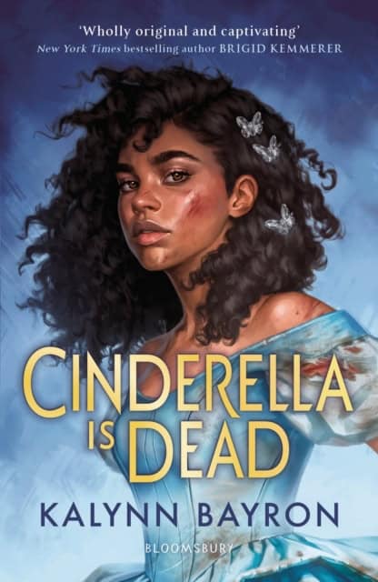 Kalynn Bayron : Cinderella Is Dead