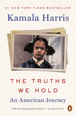 Kamala Harris : The Truths We Hold