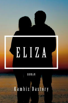 Kambiz Dastory : Eliza