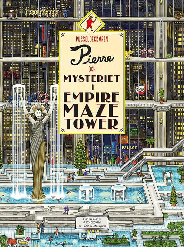 Kamigaki , Hiro ; Maruyama, Chihiro : Pusseldeckaren Pierre och mysteriet i Empire Maze Tower