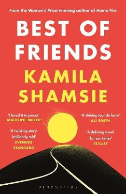 Kamila Shamsie : Best of Friends