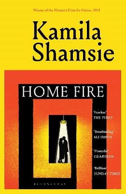 Kamila Shamsie : Home Fire