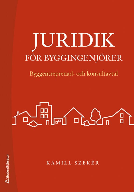 Kamill Szeker : Juridik för byggingenjörer