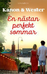 Kanon, Marie-Louise ; Wester, Anna : En nästan perfekt sommar
