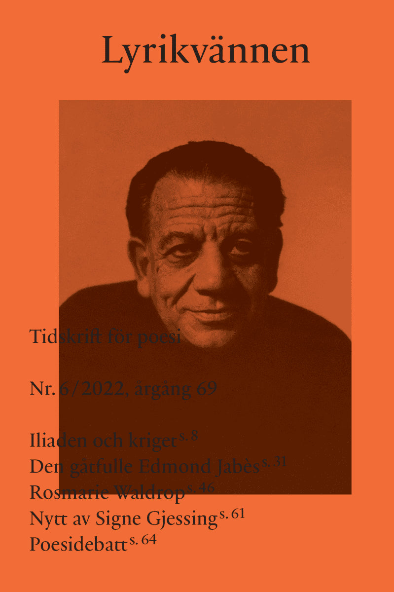 Karam, Balsam ; Svenbro, Jesper ; Waldrop, Rosmarie ; Luque, Aurora ; Gjessing, Signe ; Rich, Adrienne ; Smedberg Bondesson, Anna ; Ravini, Sinziana ; Romero Niknami, Lizette : Lyrikvännen