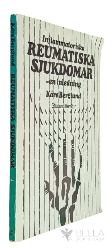 Kåre Berglund : Inflammatoriska reumatiska sjukdomar