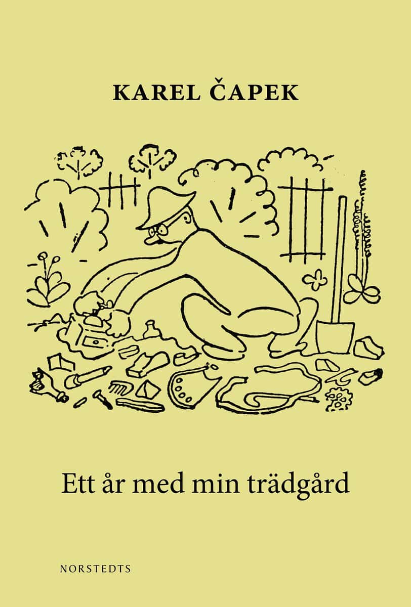 Karel Capek : Ett år med min trädgård