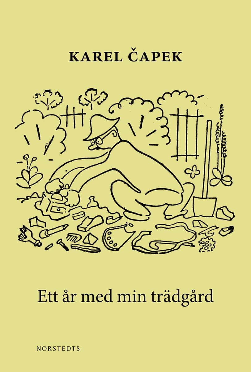 Karel Capek : Ett år med min trädgård