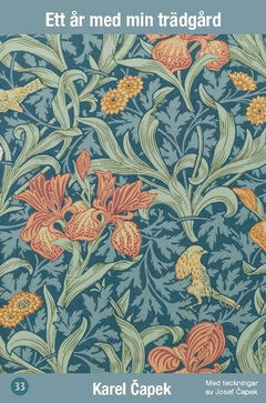 Karel Capek : Ett år med min trädgård