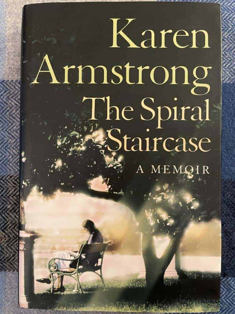 Karen Armstrong : The Spiral Staircase - A memoir