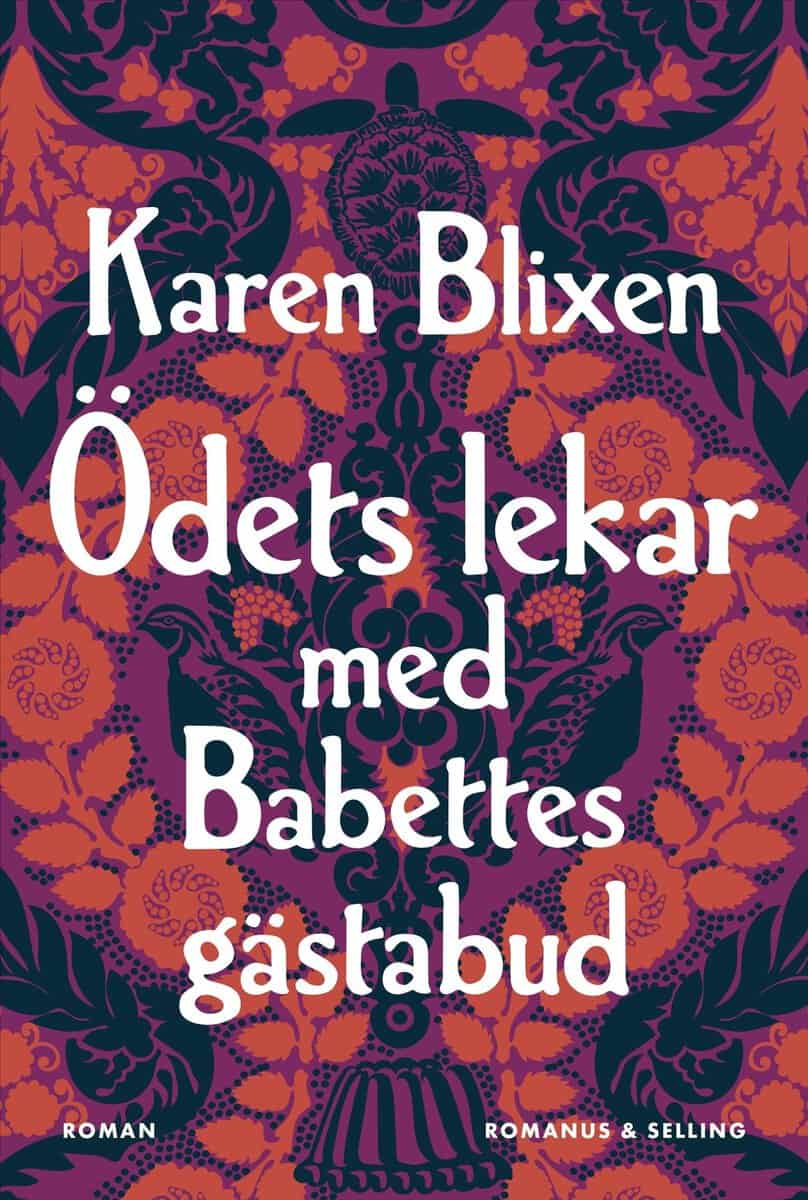 Karen Blixen : Ödets lekar