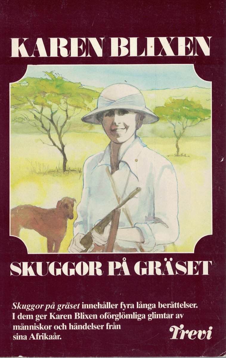 Karen Blixen : Skuggor på gräset