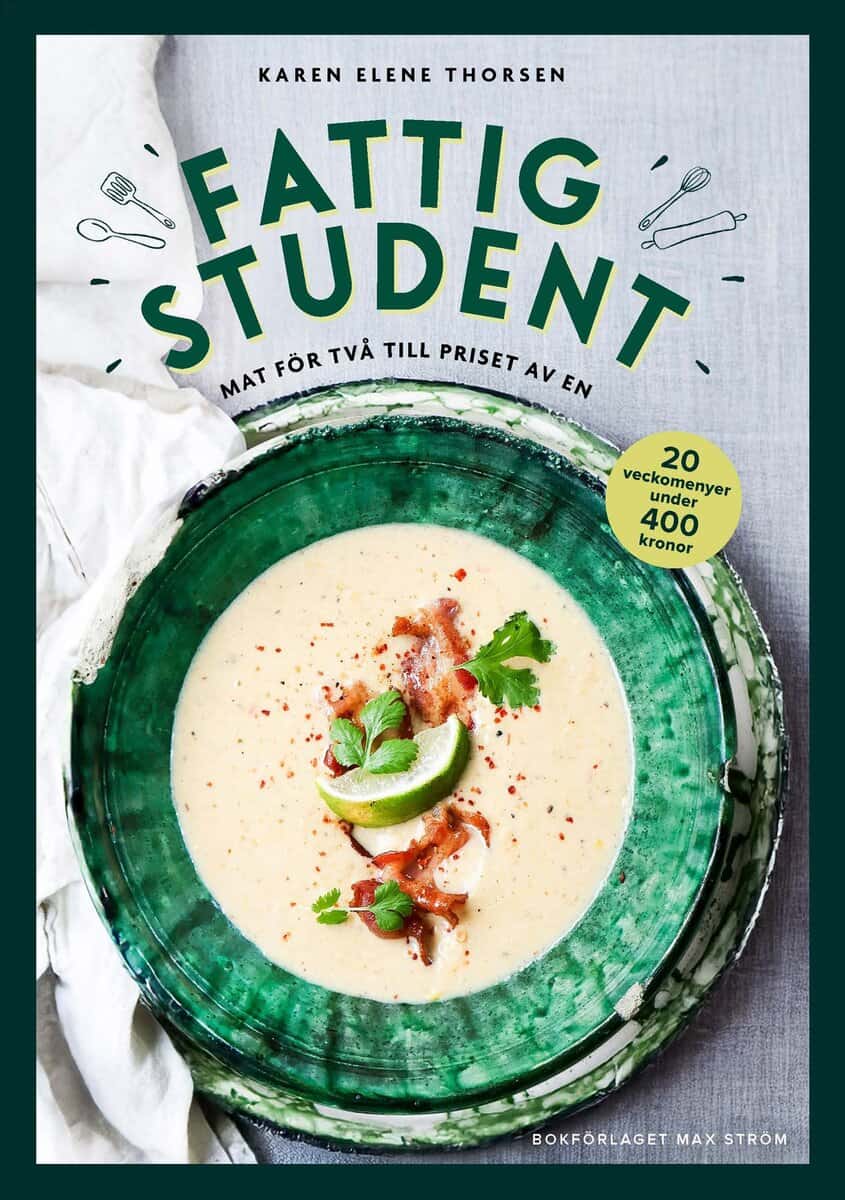 Karen Elene Thorsen : Fattig student : mat för två till priset av en