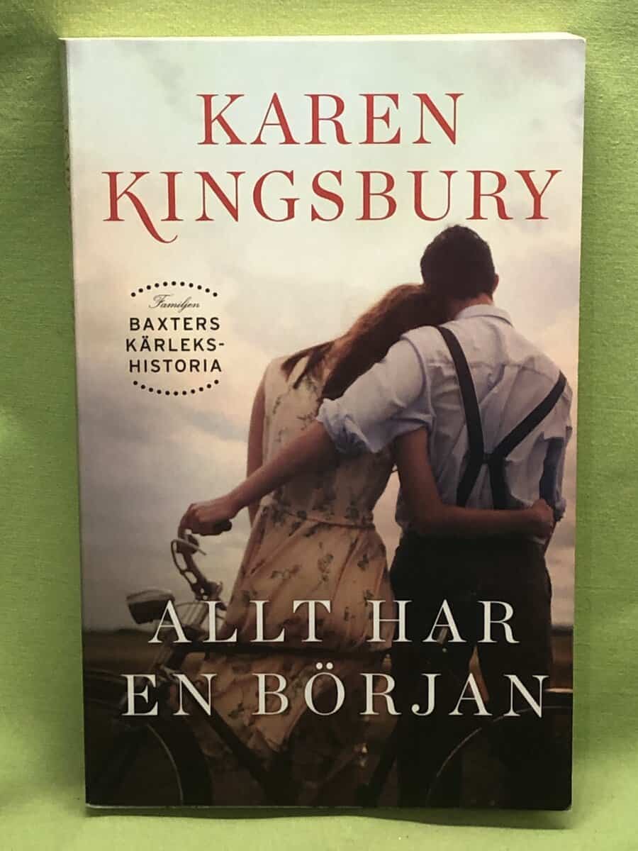 Karen Kingsbury : Allt har en början