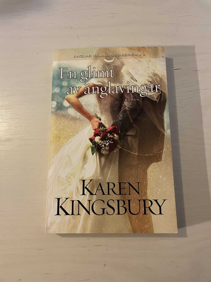 Karen Kingsbury : En glimt av änglavingar