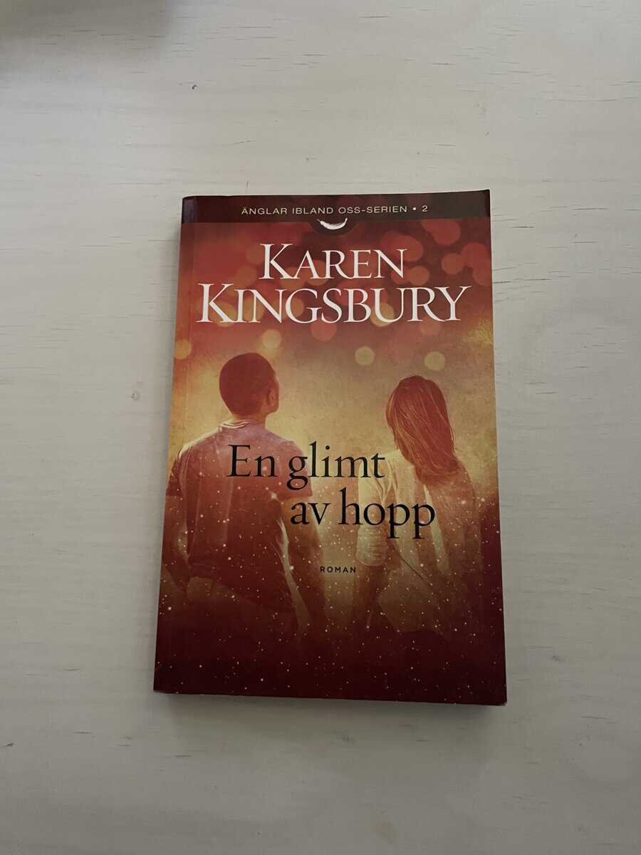 Karen Kingsbury : En glimt av hopp