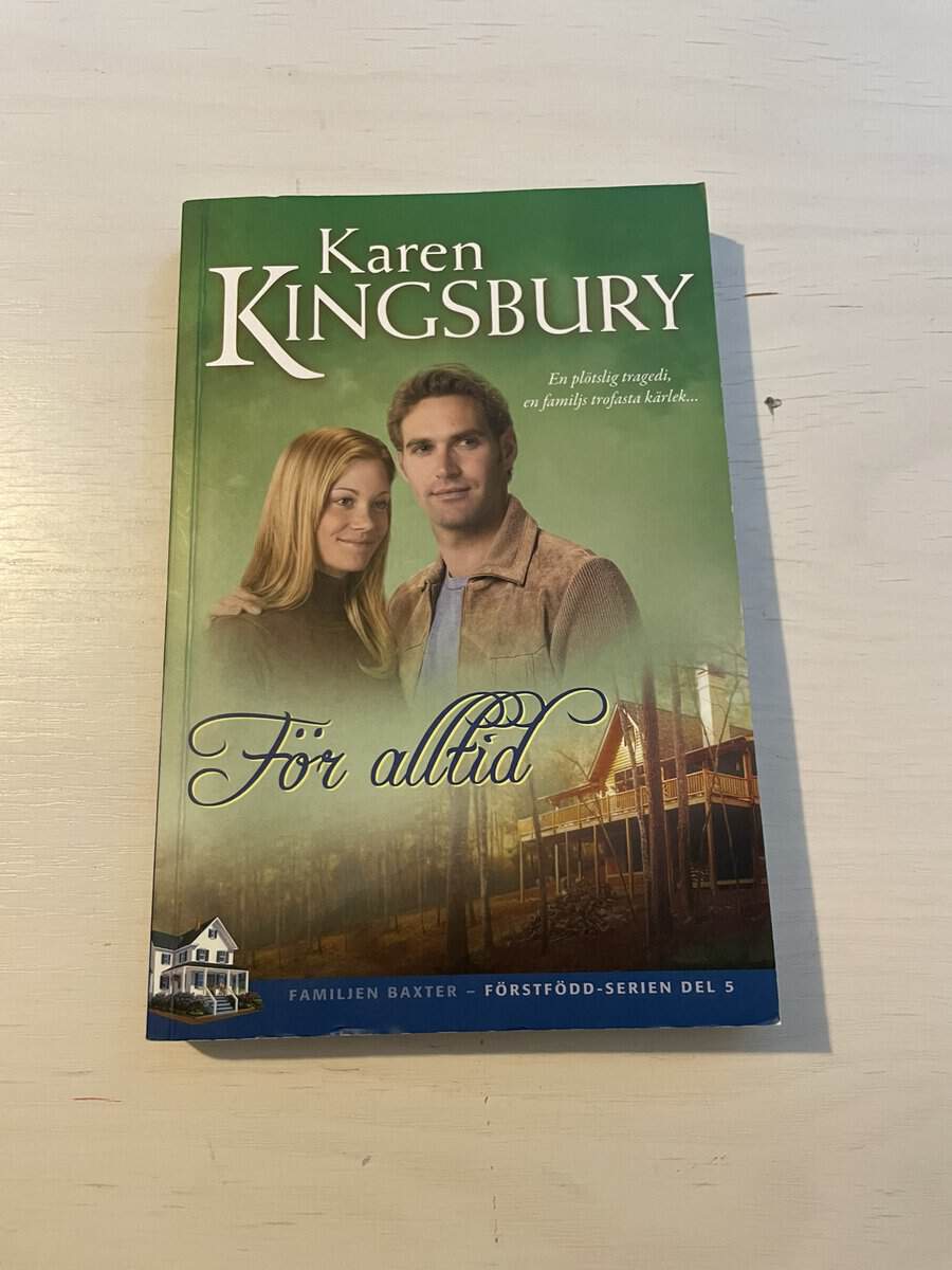 Karen Kingsbury : För alltid