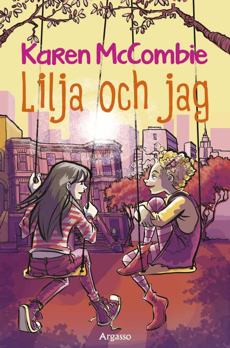 Karen McCombie : Lilja och jag