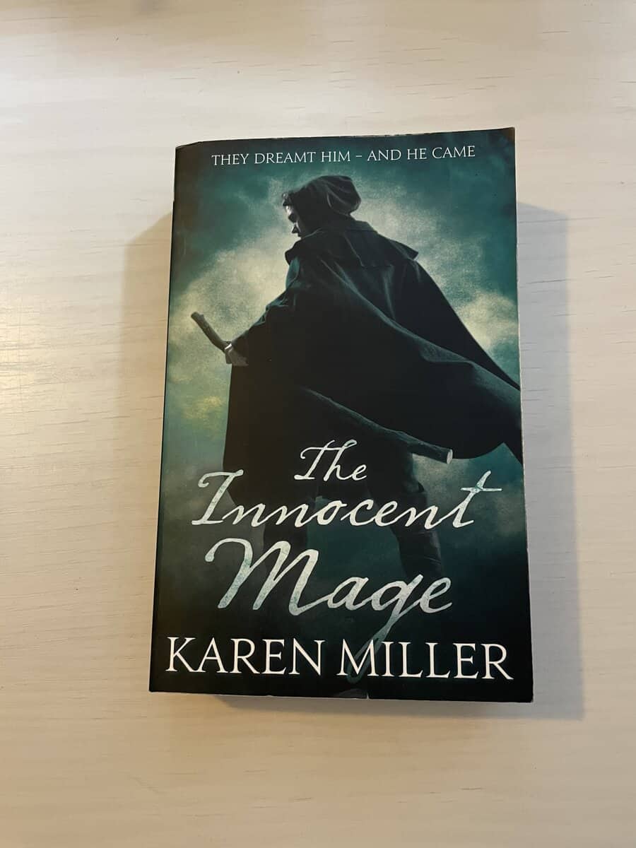 Karen Miller : Kingmaker, Kingbreaker 1 - The innocent mage