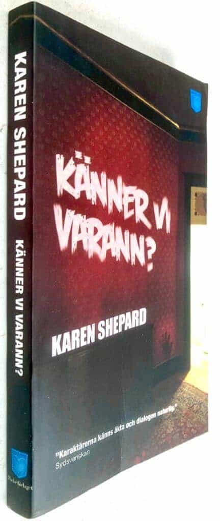 Karen Shepard : Känner vi varann?