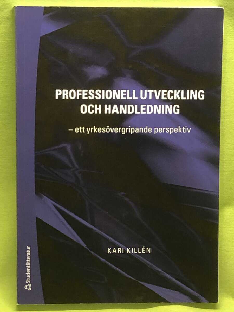 Kari Killén : Professionell utveckling och handledning